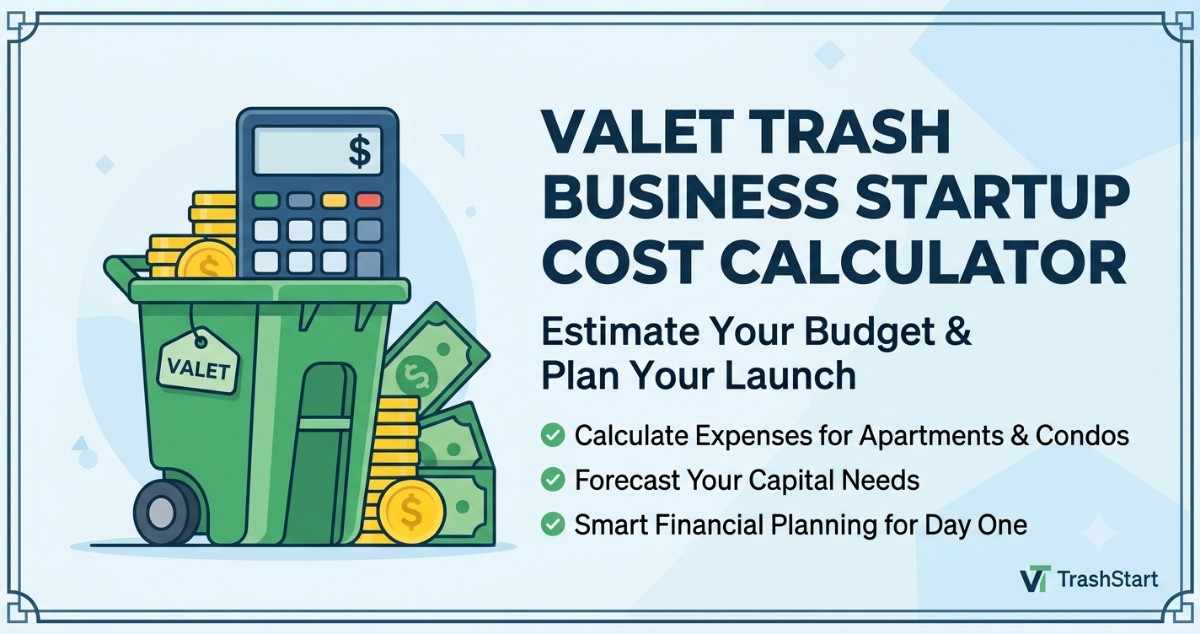 Valet Trash Business Startup Cost Calculator